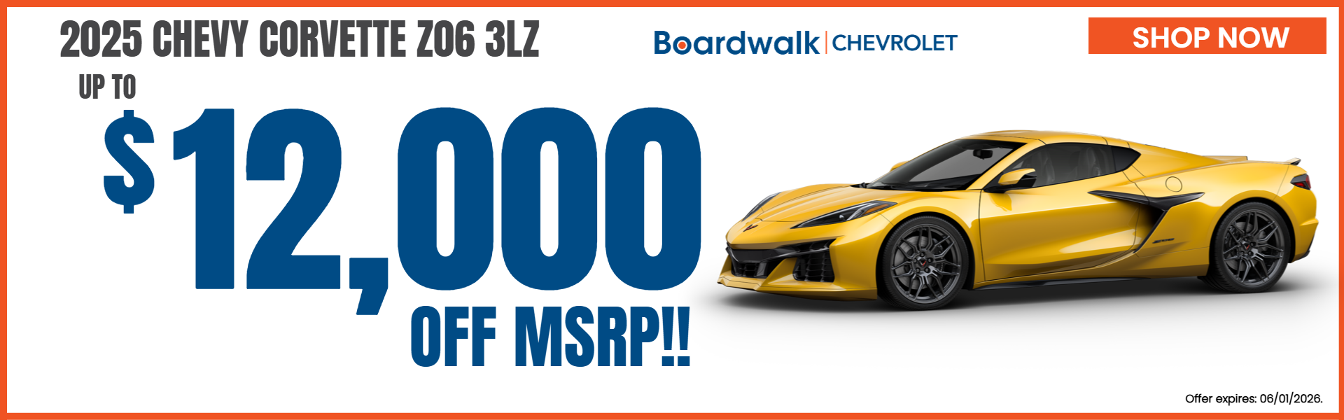 CORVETTE Z06 OFFER FROM BOARDWALK CHEVROLET