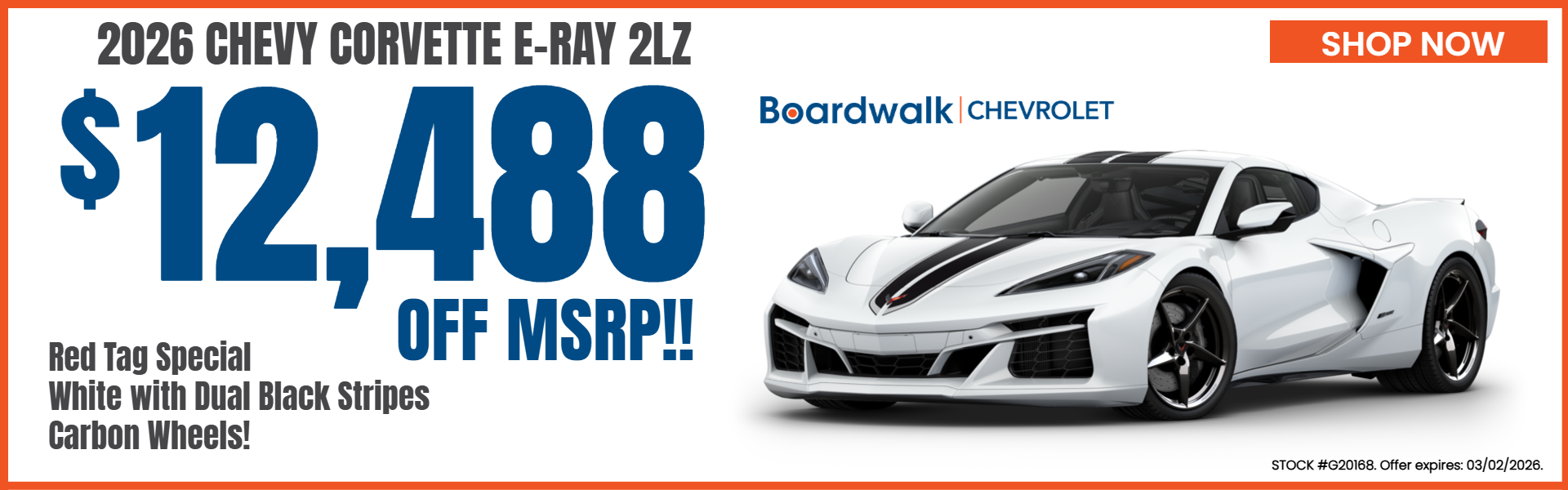 CORVETTE E-RAY OFFER FROM BOARDWALK CHEVROLET